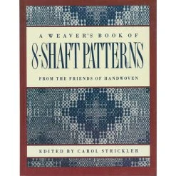 Weaver's Book Of 8-Shaft Patterns