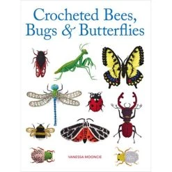 Front Page 28 Crocheted Bees, Bugs & Butterflies