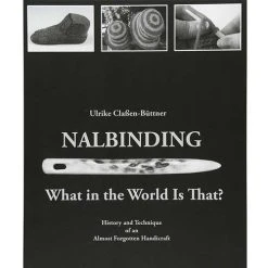 Nalbinding - What In The World Is That?