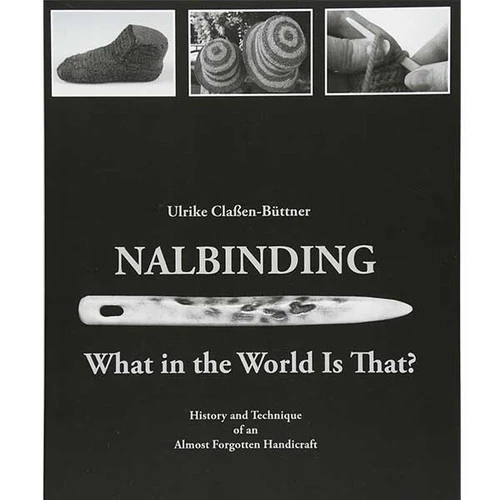 Nalbinding - What In The World Is That? 1 Nalbinding - What In The World Is That?